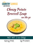 Country Sunrise Cheesy Potato Broccoli Soup on the go BOWL- 2oz