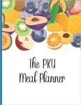 The PKU Meal Planner: Keep track of meals and plan ahead (Drop Ship)